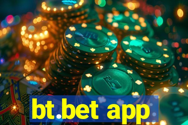 bt.bet app